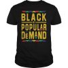 Black By Popular Demand T-Shirt ZK01