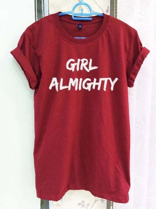 Girl Almighty T-shirt ZK01