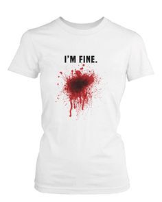 I Am Fine T-shirt ZK01