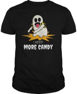 I Need More Candy T-Shirt ZK01