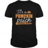 It's A Pumpkin Patch Kinda Day T-Shirt ZK01