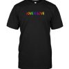 Love Is Love T-Shirt ZK01