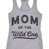 Mom Of The Wild One Tanktop ZK01