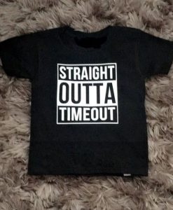Straight Outta Timeout T-shirt ZK01