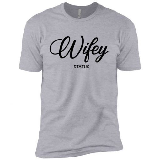 Wifey Status Tshirt ZK01