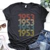1953 Years Old T-Shirt SR01