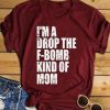 Bomb Kind Of Mom T-Shirt AV01