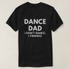 Dance Dad T-Shirt FR01