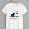 I Hate Morning T Shirt SR01