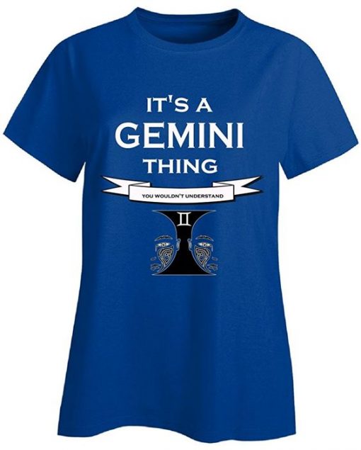Its A Gemini Thing T-Shirt EL01
