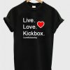 Live Love Kickbox T-shirt ZK01