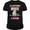People Don't Like Dogs T Shirt DS01