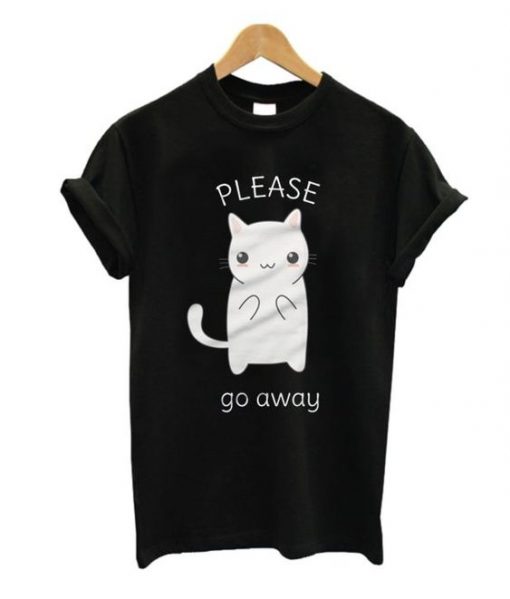 Please Go Away T-shirt ZK01