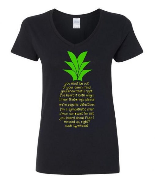 Quotes Pineapple T-shirt SR01