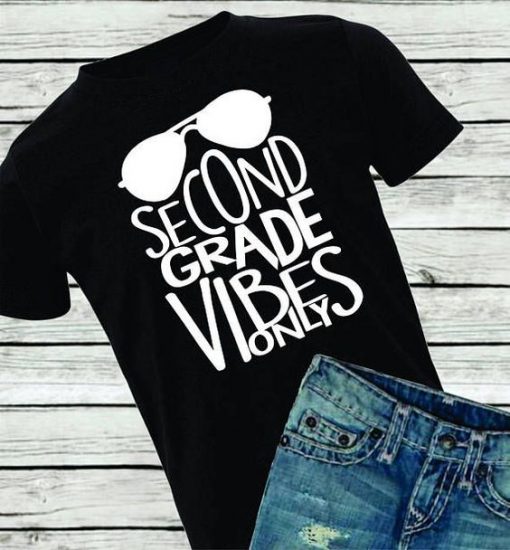 Second Grade Vibes Only T-Shirt SR01