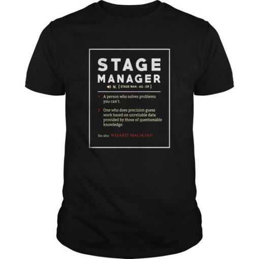 Stage Manager Definition T Shirt DV01