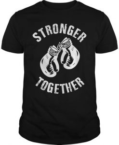 Stronger Together T Shirt DS01