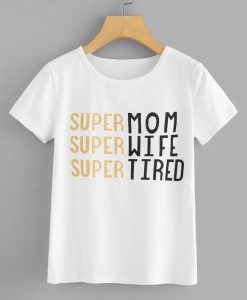 Super Mom T Shirt SR01