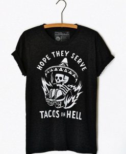 Tacos in Hell unisex adult t-shirt DS01