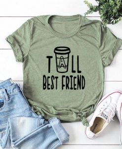 Tall Best Friend T Shirt SR01