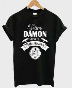 Team damon since T-Shirt SN01