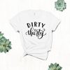Dirty Thirty T Shirt SR01