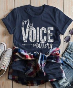 My Voice Matters T-Shirt AV01