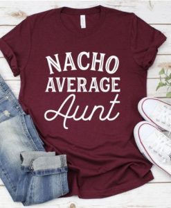 Nacho Average T-Shirt FR01