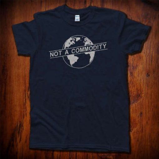 Not A Comodity T-Shirt EL01