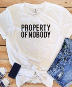 Property Of Nobody Tshirt EC01