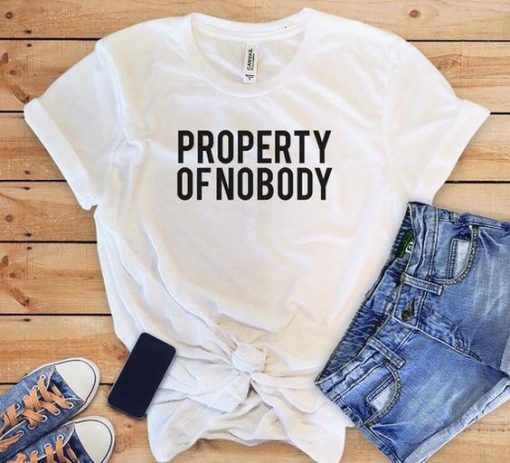 Property Of Nobody Tshirt EC01