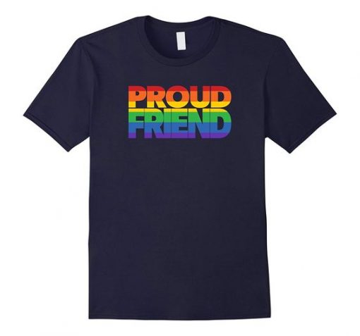 Proud Friend T-Shirt FR01