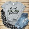 Proud Military Girlfriend T-Shirt AV01