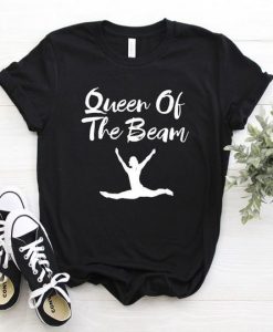 Queen Of The Beam T Shirt SR01