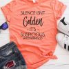 Silence Its Suspicious T-Shirt ZK01