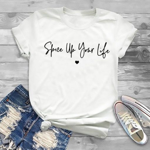 Spice Up Your Life T Shirt SR01