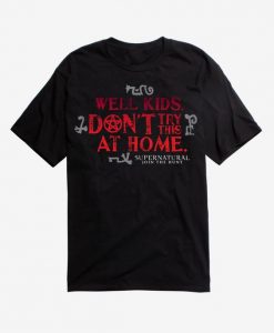 Supernatural Don't Try At Home T-Shirt DV01