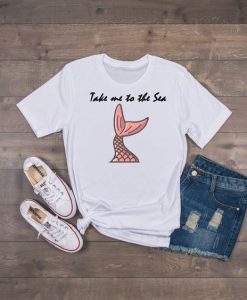 Take Me To The Sea T Shirt SR01