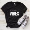 Weekend Vibes T Shirt SR01