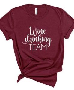 Wine Drinking Team T Shirt SR01