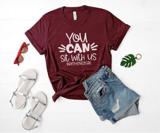You Can Sit With Us T Shirt SR01