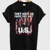 they hate us cause T-Shirt AV01