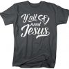 All Need Jesus T-Shirt FR29