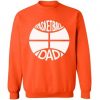 Basketball Dad Sweatshirt EM01