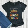 Be Jealous Librarian T-Shirt EL01