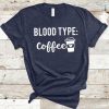 Blood Type Coffee Tshirt EL31