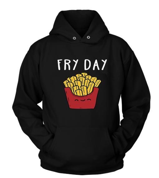 Fry Day Funny Gift Custom Hoodie AV