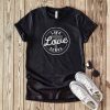 Live Love Serve T-Shirt FR29