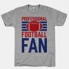 Professional Football Fan T-Shirt EL01