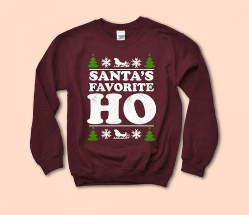 Santa's Favorite Ho Sweatshirt EM01